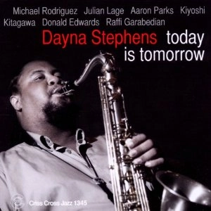 DAYNA STEPHENS / デイナ・ステファンズ / TODAY IS TOMORROW