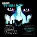 V.A. (TRIBUTE TO ALICE COOPER) / GOING TO HELL ~ A TRIBUTE TO ALICE COOPER