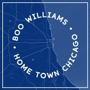 BOO WILLIAMS / ブー・ウィリアムス / HOME TOWN CHICAGO