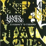 JAMES SENESE / E' FERNUT' 'O TIEMPO