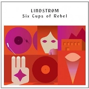LINDSTROM / リンドストローム / SIX CUPS OF REBEL