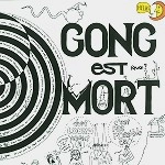 GONG / ゴング / GONG EST MORT, VIVE GONG