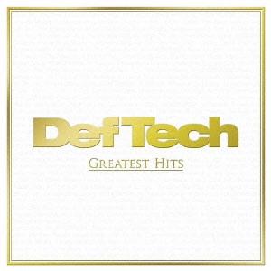 Def Tech / デフテック / GREATEST HITS