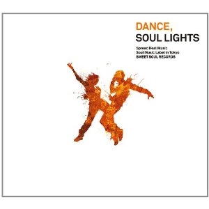 V.A. (DANCE, SOUL LIGHTS) / ＤＡＮＣＥ　ＳＯＵＬ　ＬＩＧＨＴＳ