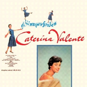 CATERINA VALENTE / カテリーナ・ヴァレンテ / SUPER-FONICS