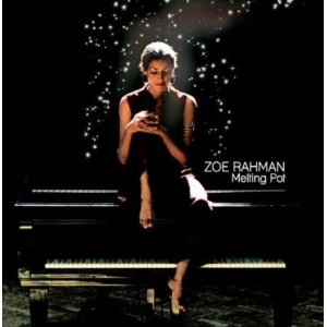 ZOE RAHMAN / ゾーイ・ラフマーン / MELTING POT
