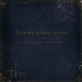 TWISTED HARBOR TOWN / THIS STORY IN NOT ABOUT THE OTHERS