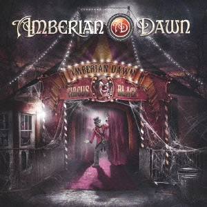 AMBERIAN DAWN / アンベリアン・ドーン / サーカス・ブラック<SHM-CD>