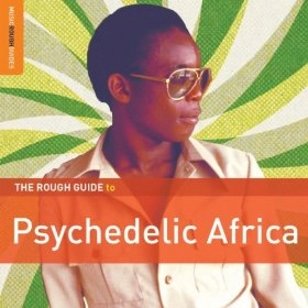 V.A. (ROUGH GUIDE TO PSYCHEDELIC AFRICA) / ROUGH GUIDE TO PSYCHEDELIC AFRICA(180G)