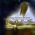 JOE COLLADO / ジョー・コラード / LATINO GROOVE PROJECT
