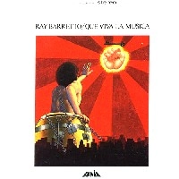 RAY BARRETTO / レイ・バレット / QUE VIVA LA MUSICA
