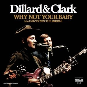 DILLARD & CLARK / ディラード&クラーク / LYING DOWN THE MIDDLE B/W WHY NOT? (7")
