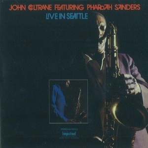 JOHN COLTRANE / ジョン・コルトレーン / LIVE IN SEATTLE(2011 REMASTERD)