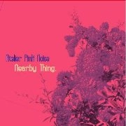 ATELIER PINK NOISE / ＮＥＡＲＢＹ　ＴＨＩＮＧ