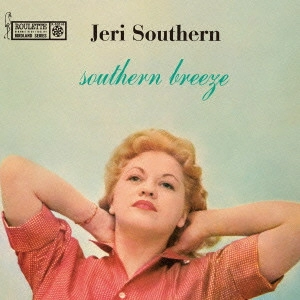 JERI SOUTHERN / ジェリ・サザーン / サザーン・ブリーズ / Southern Breeze
