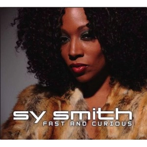 SY SMITH / サイ・スミス / FAST AND CURIOUS
