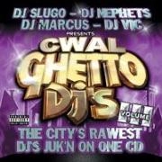 DJ MARCUS/DJ VIC/DJ NEHPETS/DJ SLUGO / CWAL GHETTO DJ'S VOL.III