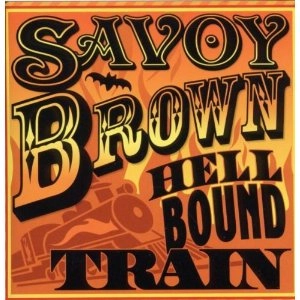 SAVOY BROWN / サヴォイ・ブラウン / HELLBOUND TRAIN