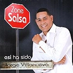 JORGE VILLANUEVA AND ZONE SALSA / ホルヘ・ビジャヌエバ・アンド・ソネ・サルサ / ASI HA SIDO
