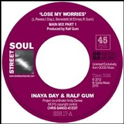 INAYA DAY & RALF GUM / LOSE MT WORRIES