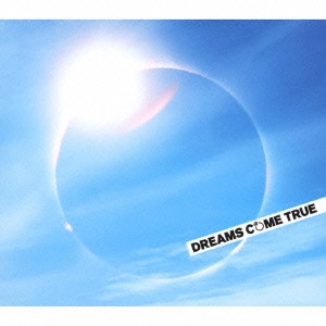DREAMS COME TRUE / ドリームズ・カム・トゥルー / MY TIME TO SHINE