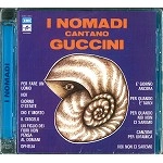 I NOMADI / イ・ノマディ / CANTANO GUCCINI (REMASTER 2007)