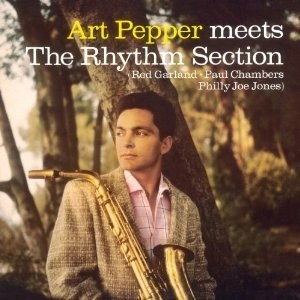 ART PEPPER / アート・ペッパー / Art Pepper Meets the Rhythm Section +  Marty Paich Quartet Featuring Art Pepper