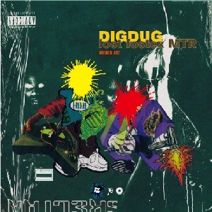 DIGDUG (MASS-HOLE&DJ SEROW) / ディグダグ / ｌｏｓｔ　ｆｏｓｔｅｘ　ＭＴＲ