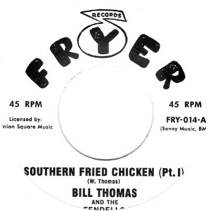 BILL THOMAS / ビル・トーマス / SOUTHERN FRIED CHICKEN (PT.1 & PT.2)