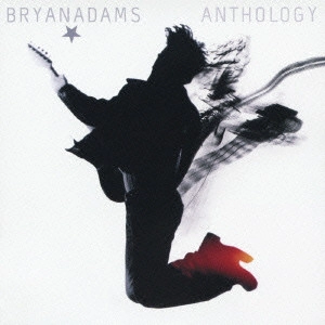 BRYAN ADAMS / ブライアン・アダムス / アンソロジー / ANTHOROGY