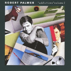 ROBERT PALMER / ロバート・パーマー / ザ・ベスト!! / "THE BEST!! ""ADDICTIONS"" VOLUME 1"