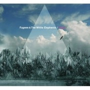 FUGENN & THE WHITE ELEPHANTS / Ｐｒａｙｓ