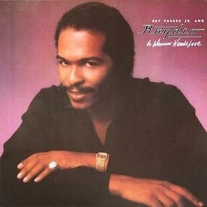 RAY PARKER JR. & RAYDIO / レイ・パーカーJr. & レイディオ / WOMAN NEEDS LOVE (EXPANDED EDITION)