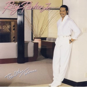 RAY PARKER JR. / レイ・パーカーJr / OTHER WOMAN (EXPANDED EDITION)