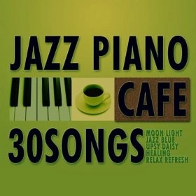 MOONLIGHT JAZZ BLUE / ムーンライト・ジャズ・ブルー / カフェで流れるジャズピアノ２０