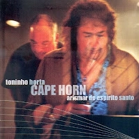 TONINHO HORTA & ARISMAR DO ESPIRITO SANTO / トニーニョ・オルタ&アリスマール・ド・エスピリト・サント / CAPE HORN
