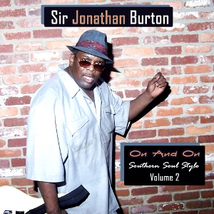 JONATHAN BURTON / ジョナサン・バートン / ON AND ON: SOUTHERN SOUL VOL.2