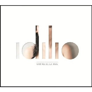 MARINA DE LA RIVA / マリーナ・デ・ラ・リヴァ / IDILIO