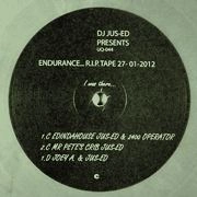 DJ JUS-ED / ENDURANCE... R.I.P. TAPE 27- 01-2012 C/D