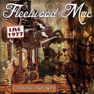 FLEETWOOD MAC / フリートウッド・マック / GO YOUR OWN WAY