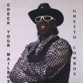 GHETTO COWBOY / ゲットー・カウボーイ / CHECK YOUR MAILBOX