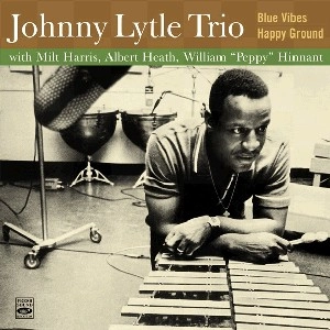 JOHNNY LYTLE / ジョニー・ライトル / BLUE VIBES + HAPPY GROUND