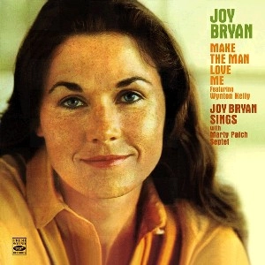 JOY BRYAN / ジョイ・ブライアン / MAKE THE MAN LOVE ME + JOY BRYAN SINGS