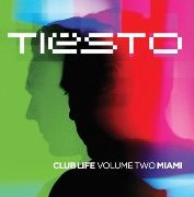 TIESTO / ティエスト / Club Life Volume 2:Miami