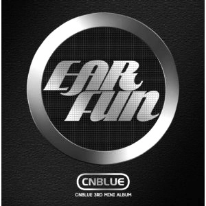C.N.Blue / 3RD MINI ALBUM:EAR FUN / EAR FUN