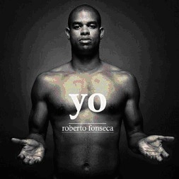 ROBERTO FONSECA / ロベルト・フォンセカ / YO