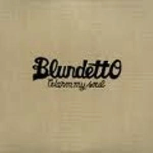 BLUNDETTO / ブルンデット / WARM MY SOUL