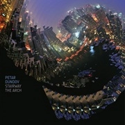 PETAR DUNDOV / ピーター・ダンダフ / STAIRWAY/THE ARCH