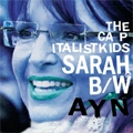 CAPITALIST KIDS / キャピタリストキッズ / SARAH / AYN EP