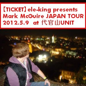 MARK MCGUIRE / マーク・マグワイヤ / チケツト(2012/05/09)